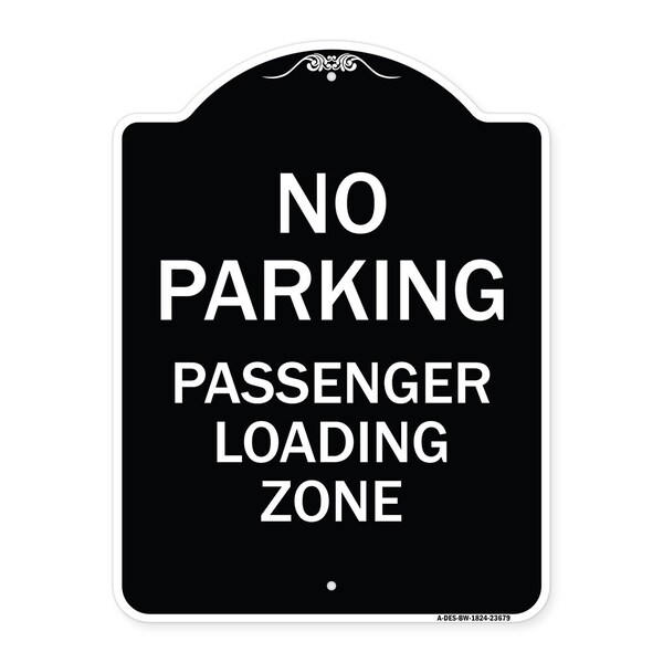 Signmission No Parking Passenger Loading Zone Heavy-Gauge Aluminum Architectural Sign, 24" x 18", BW-1824-23679 A-DES-BW-1824-23679 - main